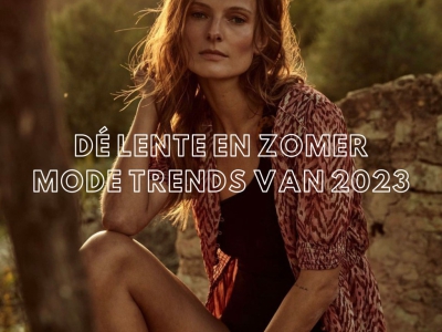 Dé lente en zomer mode trends van 2023